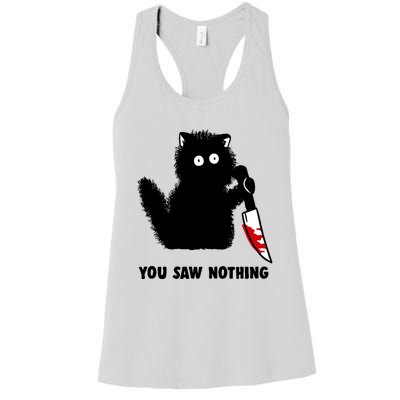 Funny Cat Cat Lovers You Saw Nothing Women's Racerback Tank