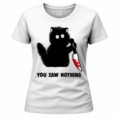 Funny Cat Cat Lovers You Saw Nothing Women's T-Shirt