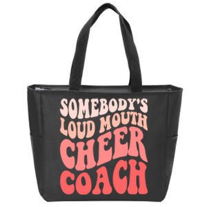 Funny Cheer Coach SomebodyS Loud Mouth Cheer Coach Zip Tote Bag