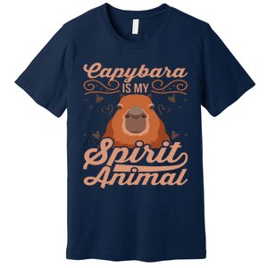 Funny Capybara Capybara Is My Spirit Animal Premium T-Shirt