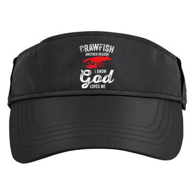 Funny Crayfish Crawfish Boil Crawfish God Loves Me Adult Drive Performance Visor