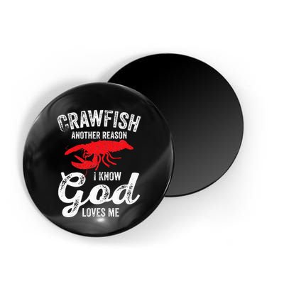 Funny Crayfish Crawfish Boil Crawfish God Loves Me Magnet