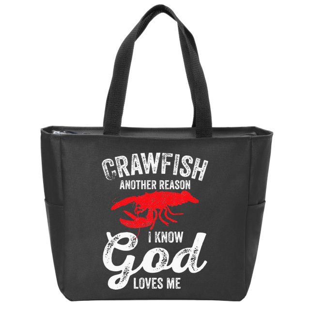 Funny Crayfish Crawfish Boil Crawfish God Loves Me Zip Tote Bag