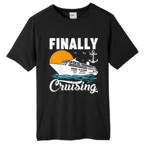 Finally Cruising Cruise Ship Lover Cruising Gift Tall Fusion ChromaSoft Performance T-Shirt