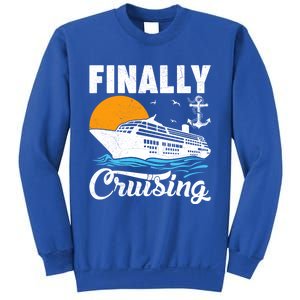 Finally Cruising Cruise Ship Lover Cruising Gift Sweatshirt