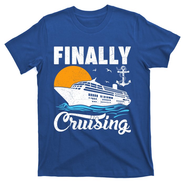 Finally Cruising Cruise Ship Lover Cruising Gift T-Shirt