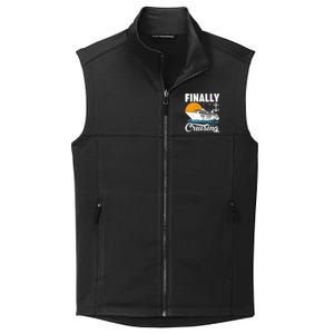 Finally Cruising Cruise Ship Lover Cruising Gift Collective Smooth Fleece Vest