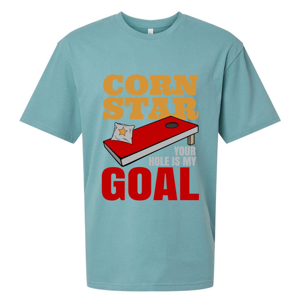 Funny Cornhole Corn Star Your Hole Is My Goal Cute Gift Sueded Cloud Jersey T-Shirt