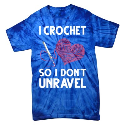 Funny Crochet Crocheting Gift Crocheter Unravel Gift Tie-Dye T-Shirt