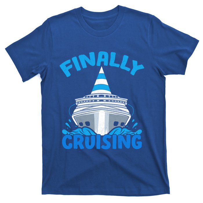 Finally Cruising Cruise Ship Vacation Cruising Gift T-Shirt