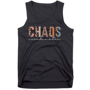 funny Chaos Coordinator Leopard mother's day Tank Top