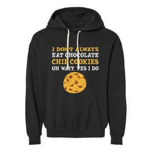 Funny Chocolate Chip Cookies Lover Costume Garment-Dyed Fleece Hoodie