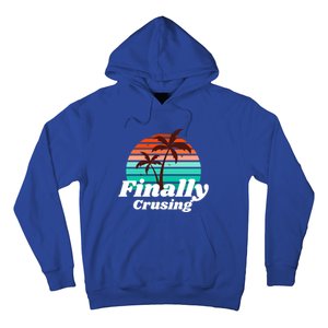 Finally Cruising Cruise Vacation Gift Hoodie