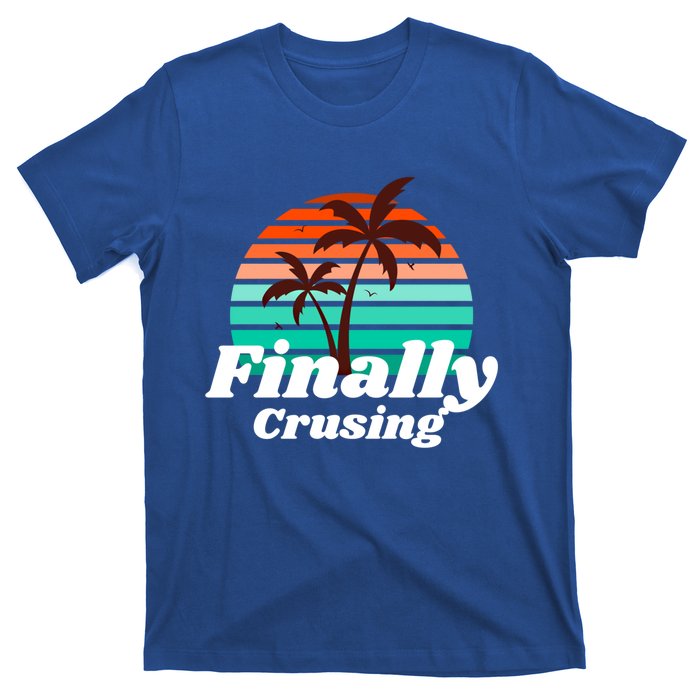 Finally Cruising Cruise Vacation Gift T-Shirt