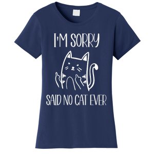 Funny Cats Cat Flipping Off I'm Sorry Said No Cat Women's T-Shirt