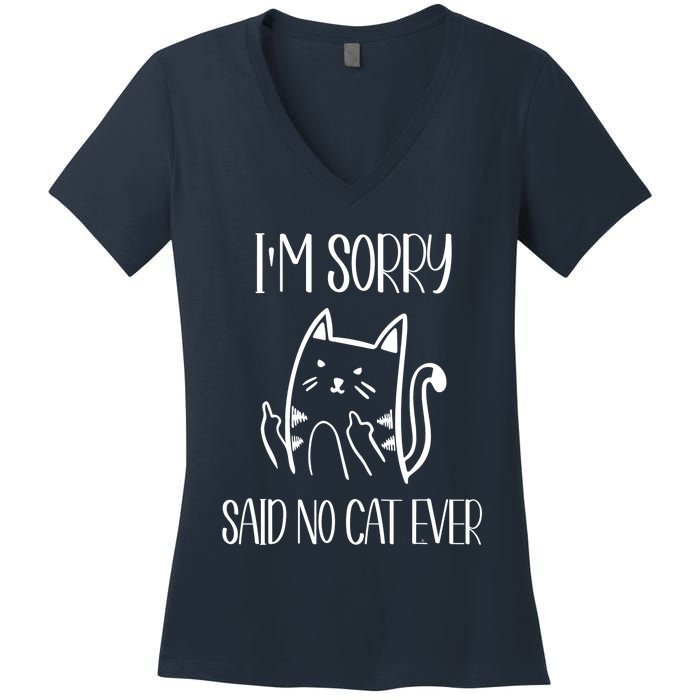 Funny Cats Cat Flipping Off I'm Sorry Said No Cat Women's V-Neck T-Shirt