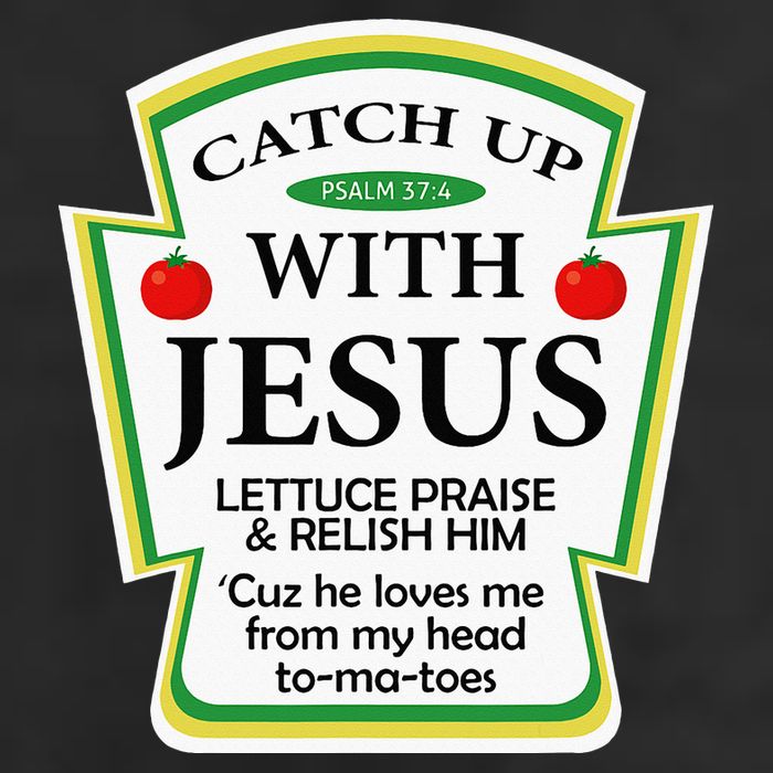 Funny Christian Catch Up With Jesus Ketchup Hoodie Cool Comfort Performance Bucket Hat