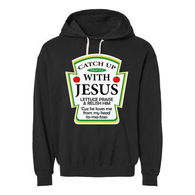 Funny Christian Catch Up With Jesus Ketchup Hoodie Garment-Dyed Fleece Hoodie