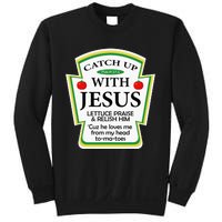 Funny Christian Catch Up With Jesus Ketchup Hoodie Sweatshirt