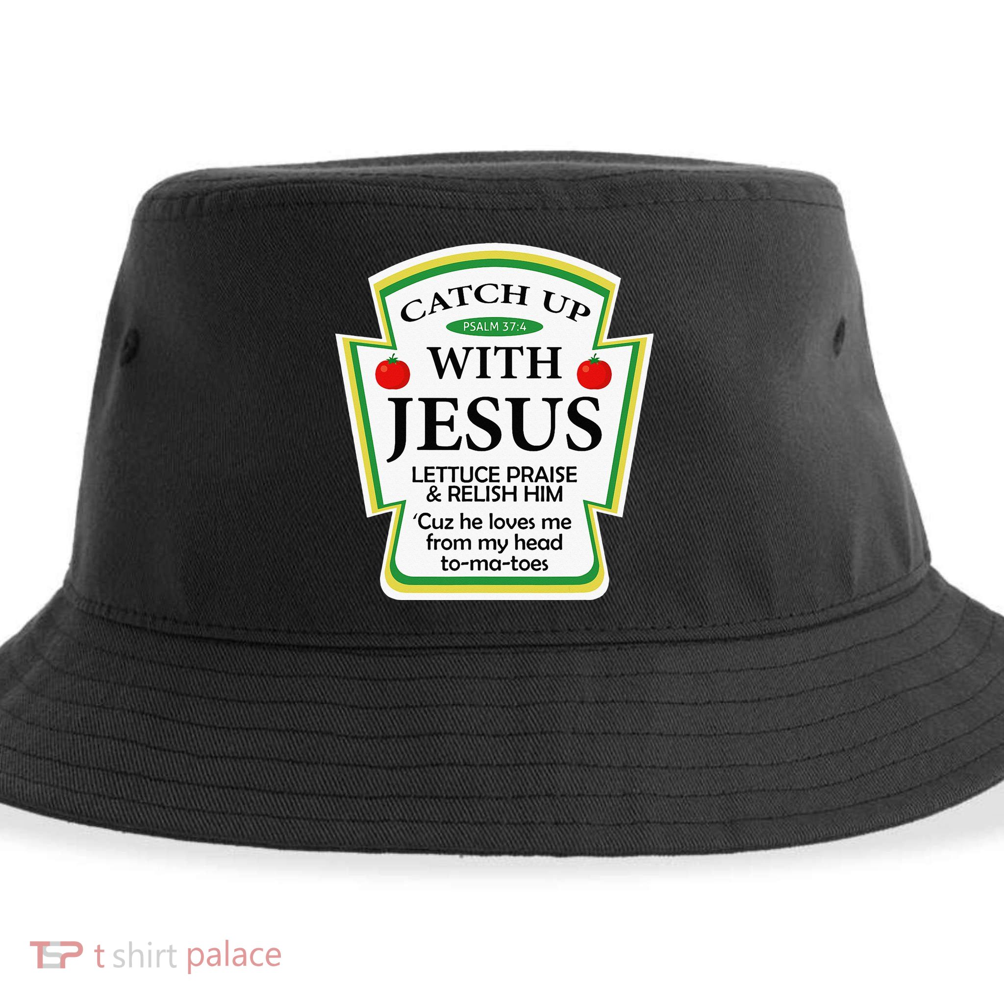 Funny Christian Catch Up With Jesus Ketchup Hoodie Sustainable Bucket Hat