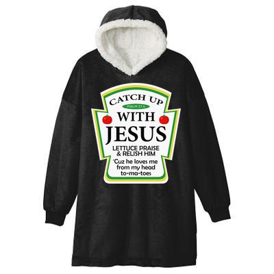 Funny Christian Catch Up With Jesus Ketchup Hoodie Hooded Wearable Blanket