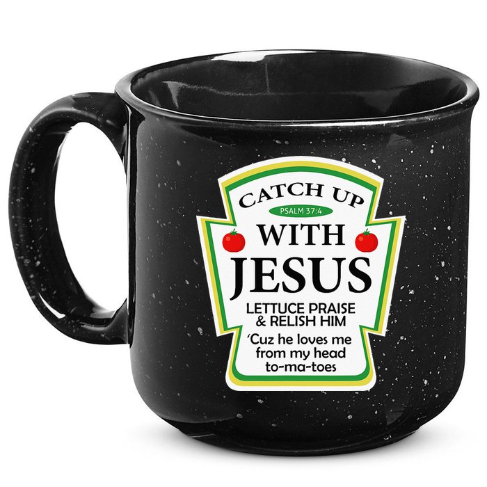 Funny Christian Catch Up With Jesus Ketchup Hoodie 15oz Campfire Ceramic Mug