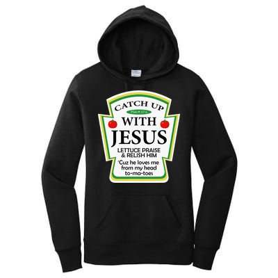 Funny Christian Catch Up With Jesus Ketchup Hoodie Women's Pullover Hoodie