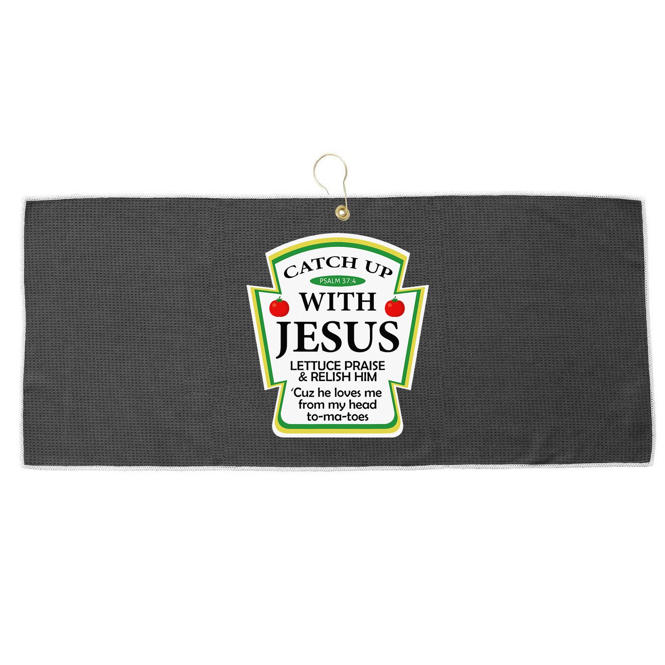 Funny Christian Catch Up With Jesus Ketchup Hoodie Large Microfiber Waffle Golf Towel