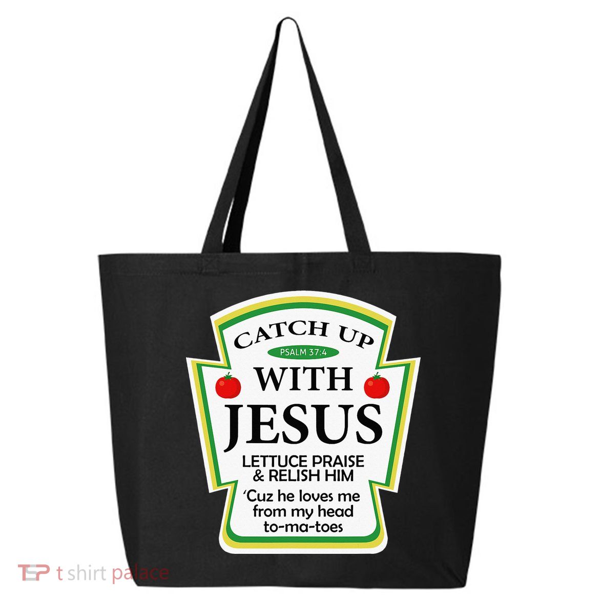 Funny Christian Catch Up With Jesus Ketchup Hoodie 25L Jumbo Tote