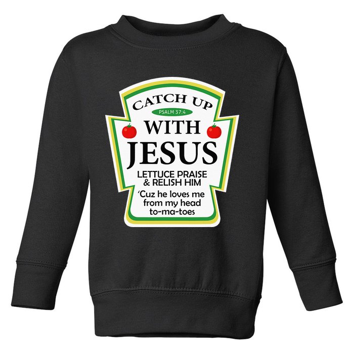 Funny Christian Catch Up With Jesus Ketchup Hoodie Toddler Sweatshirt