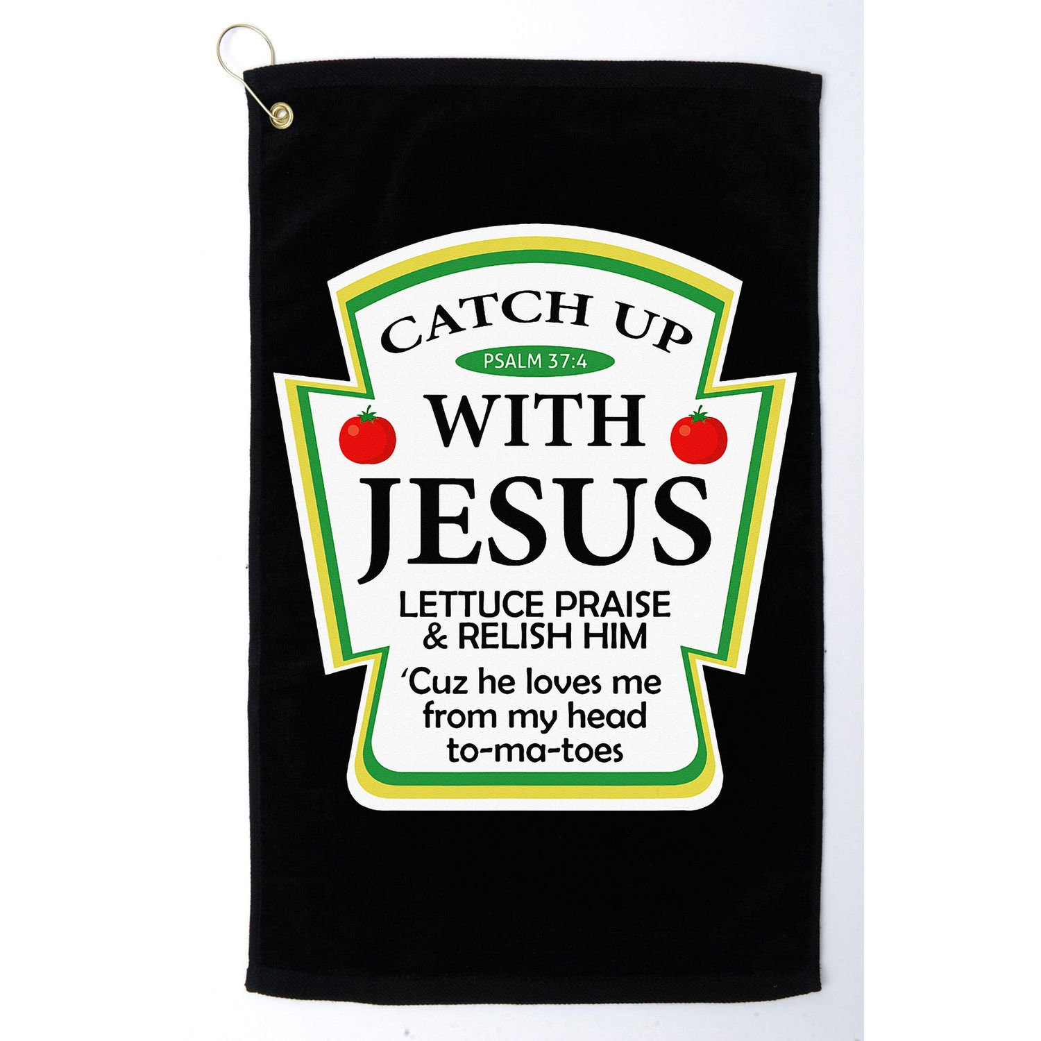 Funny Christian Catch Up With Jesus Ketchup Hoodie Golf Towel
