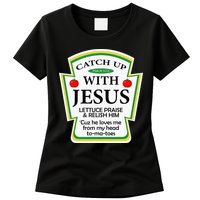 Funny Christian Catch Up With Jesus Ketchup Hoodie Womens T-Shirt