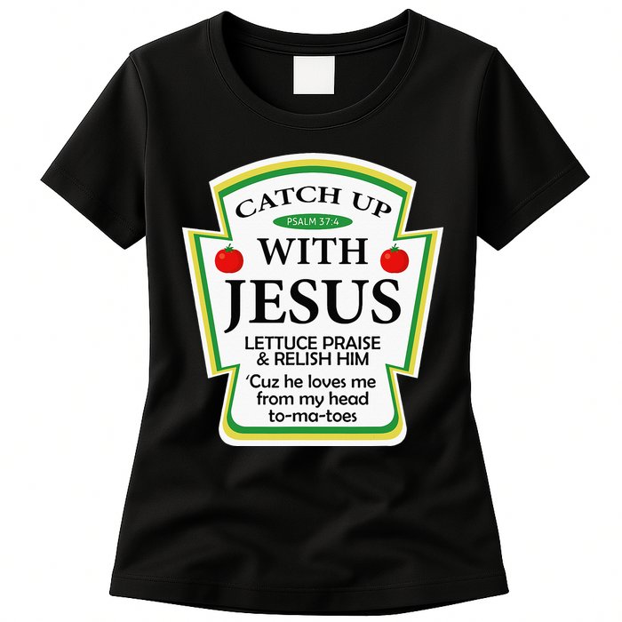 Funny Christian Catch Up With Jesus Ketchup Hoodie Womens T-Shirt