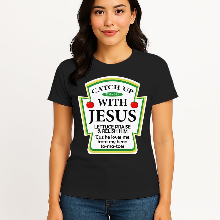 Funny Christian Catch Up With Jesus Ketchup Hoodie Womens T-Shirt