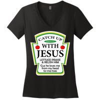 Funny Christian Catch Up With Jesus Ketchup Hoodie Women's V-Neck T-Shirt
