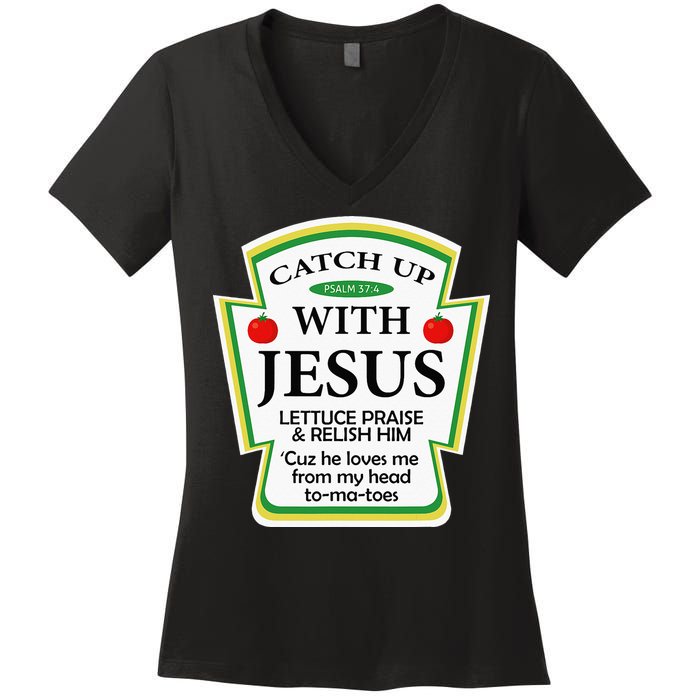 Funny Christian Catch Up With Jesus Ketchup Hoodie Women's V-Neck T-Shirt