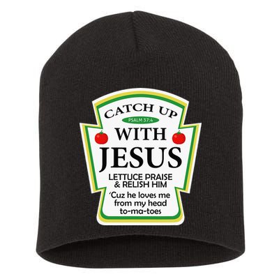 Funny Christian Catch Up With Jesus Ketchup Hoodie Short Acrylic Beanie