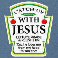 Funny Christian Catch Up With Jesus Ketchup Hoodie Garment-Dyed Sweatshirt