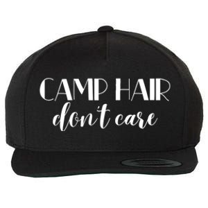 Funny Campers Camp Hair Dont Care Fun Camping Meaningful Gift Wool Snapback Cap