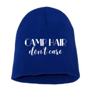 Funny Campers Camp Hair Dont Care Fun Camping Meaningful Gift Short Acrylic Beanie