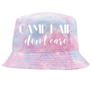 Funny Campers Camp Hair Dont Care Fun Camping Meaningful Gift Tie-Dyed Bucket Hat