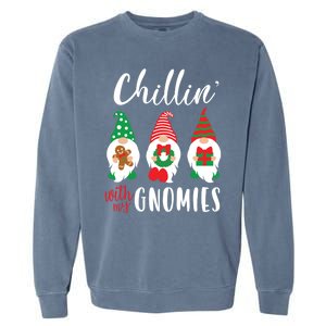 Funny Christmas Chillin With My Gnomies Cute Gnomes Friends Gift Garment-Dyed Sweatshirt