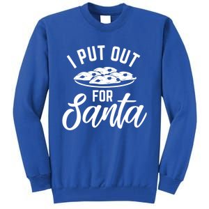 Funny Christmas Cookie I Put Out For Santa Great Gift Tall Sweatshirt