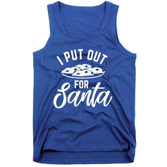 Funny Christmas Cookie I Put Out For Santa Great Gift Tank Top