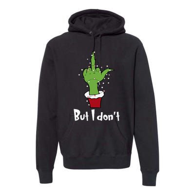 Funny Couple Christmas But I Don't Matching Couples Xmas  Premium Hoodie