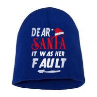 Funny Christmas Couples Retro Dear Santa It Was Her Fault Gift Short Acrylic Beanie