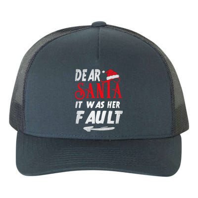 Funny Christmas Couples Retro Dear Santa It Was Her Fault Gift Yupoong Adult 5-Panel Trucker Hat