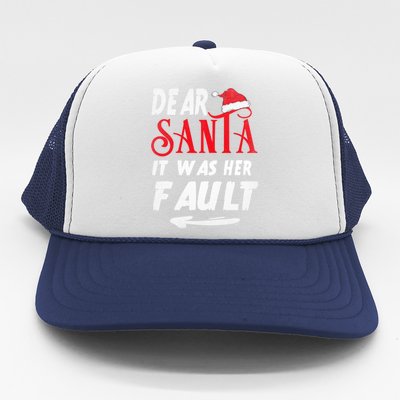 Funny Christmas Couples Retro Dear Santa It Was Her Fault Gift Trucker Hat