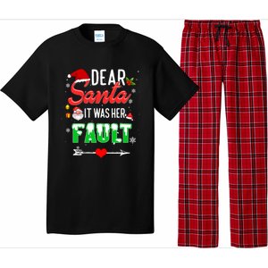 Funny Christmas Couples Gift Dear Santa It Was Her Fault Gift Pajama Set