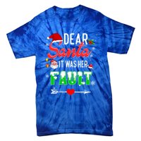 Funny Christmas Couples Gift Dear Santa It Was Her Fault Gift Tie-Dye T-Shirt